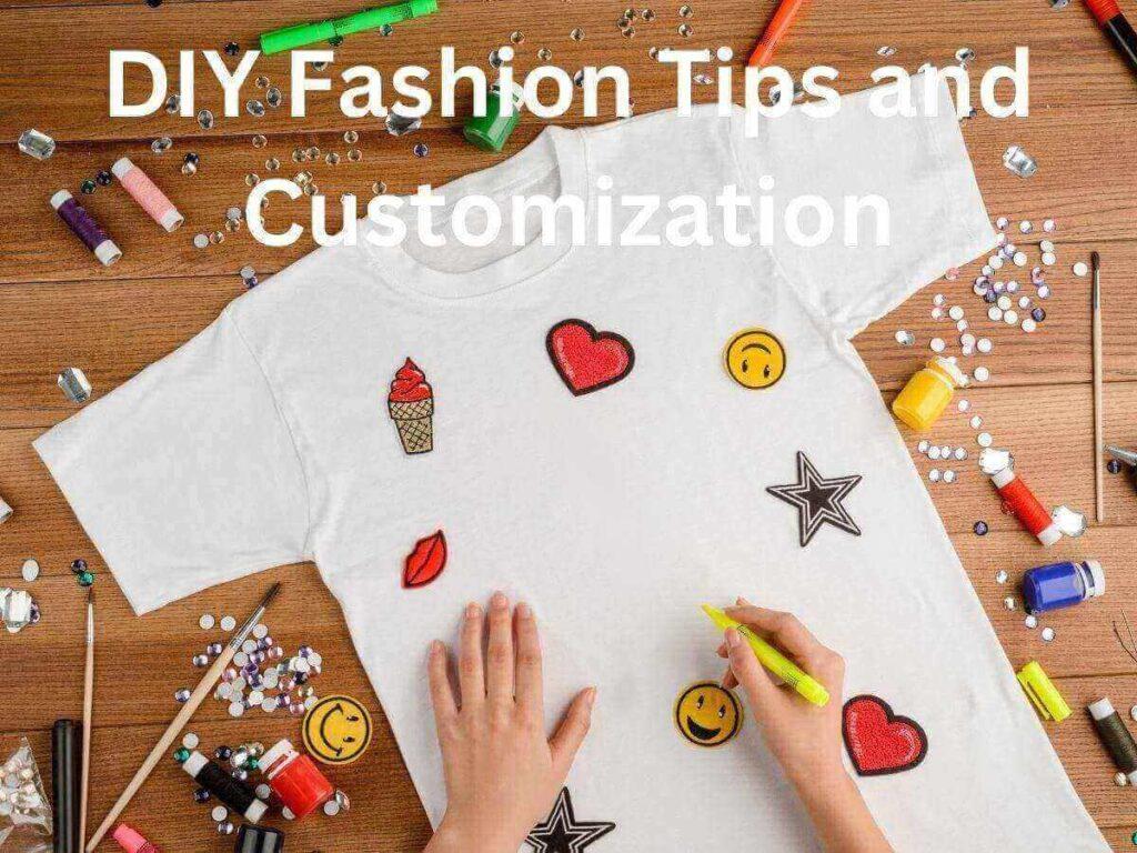 DIY Fashion Tips and Customization