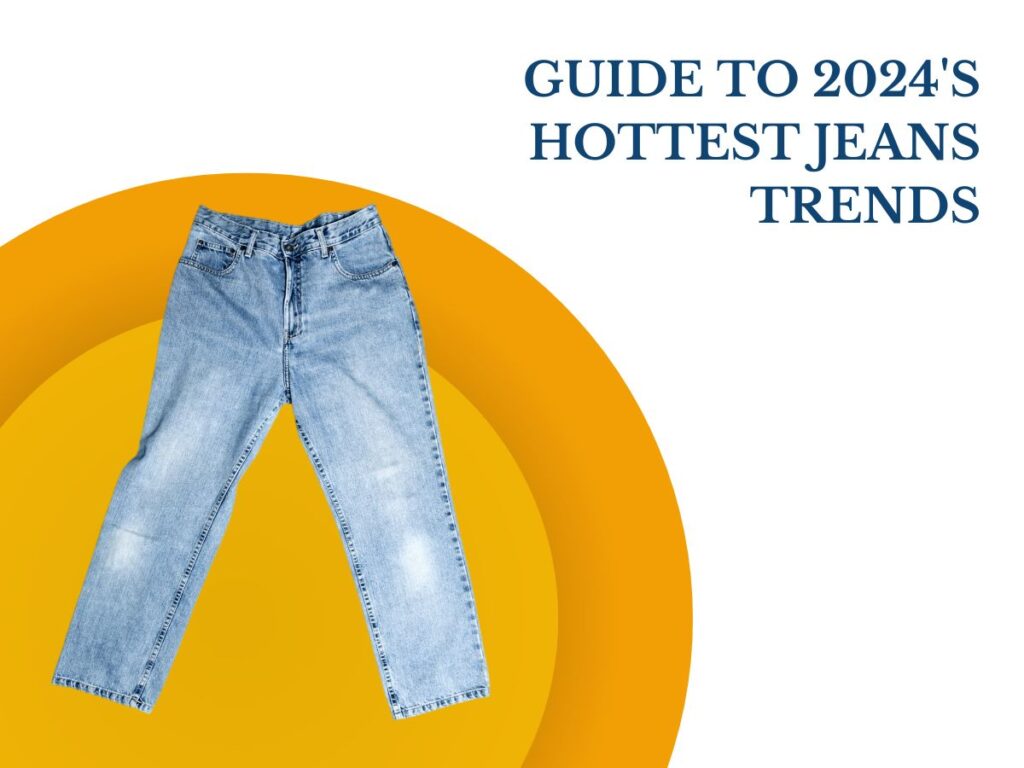 Jeans Trends