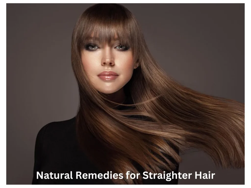 Natural Remedies for Straighter Hair