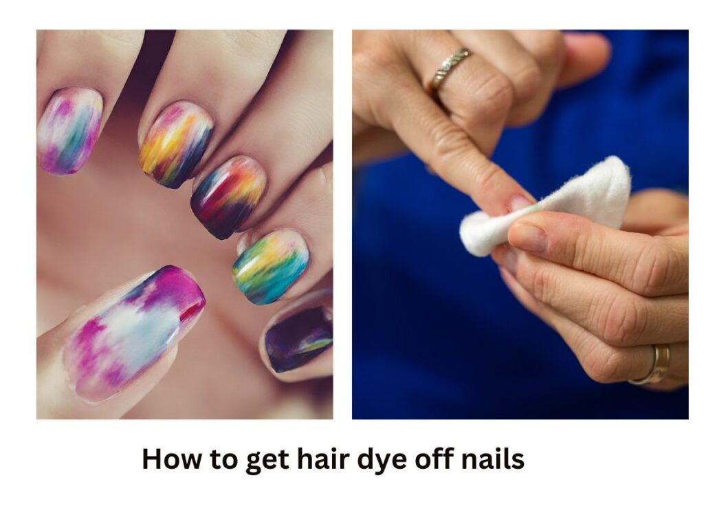 How to get hair dye off nails